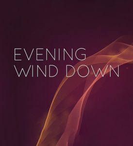 Evening Wind-Down